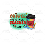 Coffee give me Teacher power