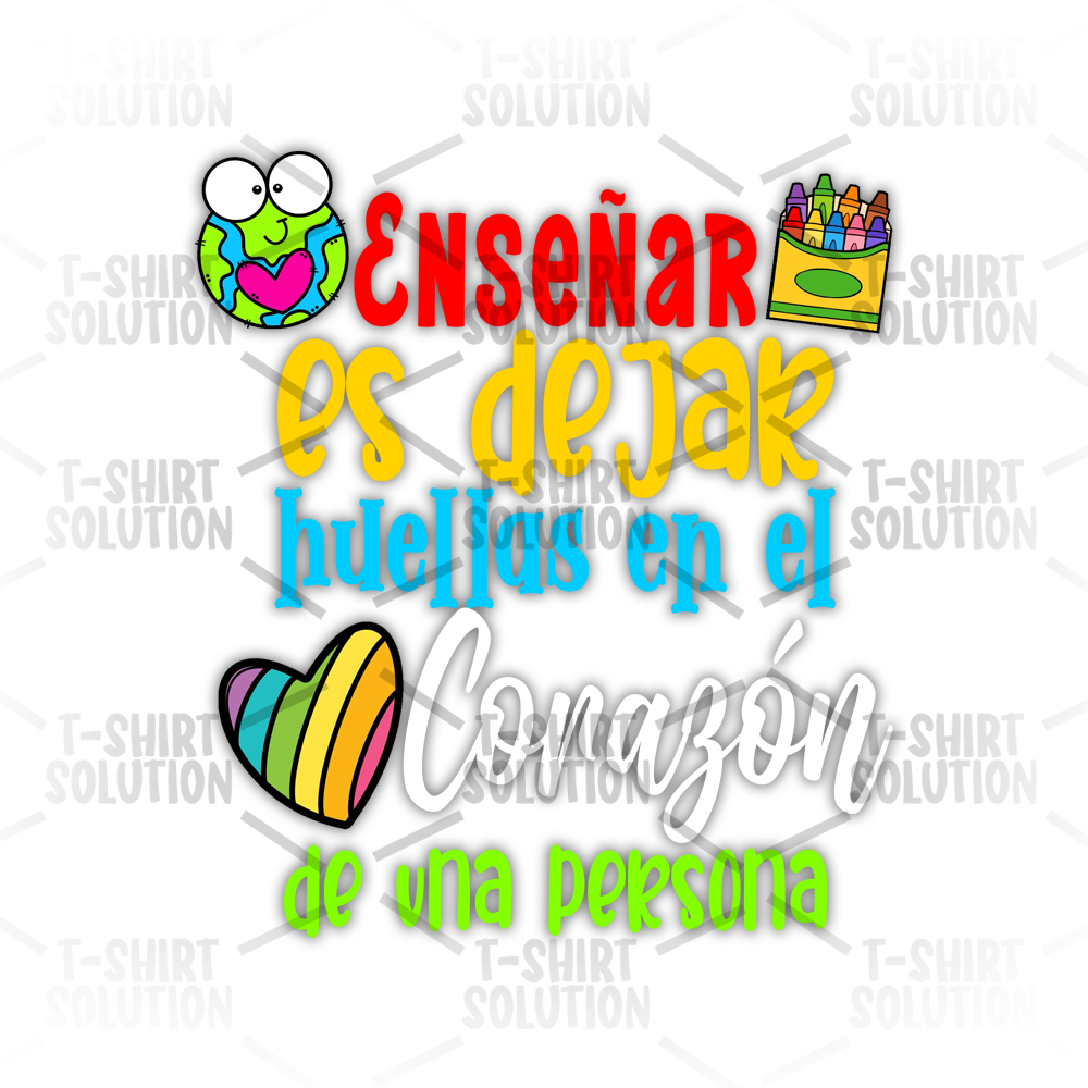 Enseñar es dejar huellas en el corazón de una persona