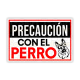 Precaución con el perro