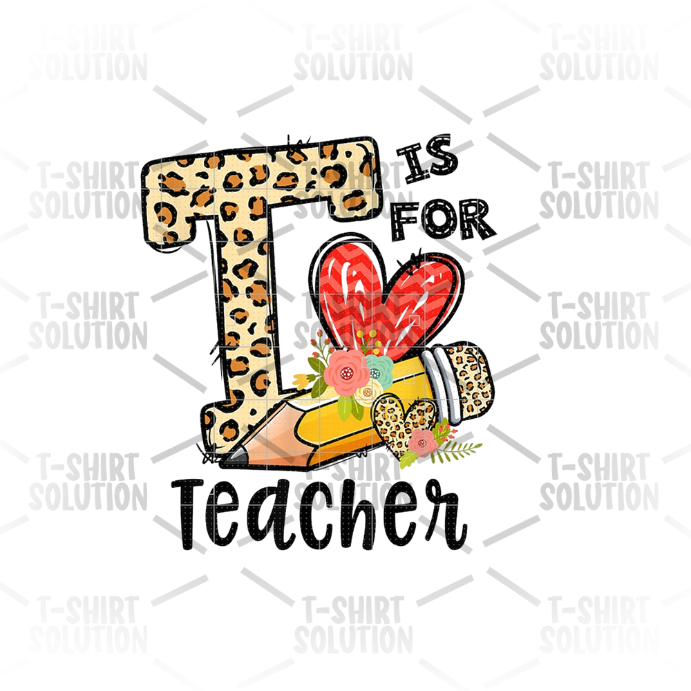 T is for Teacher
